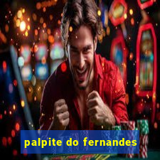 palpite do fernandes